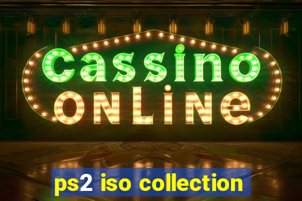 ps2 iso collection